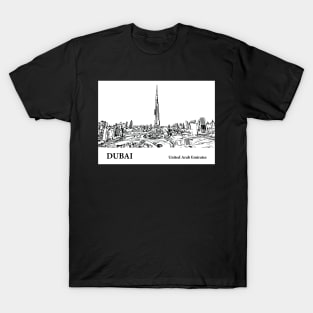 Dubai - United Arab Emirates T-Shirt